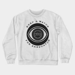 Keep a Watch for Sasquatch Crewneck Sweatshirt